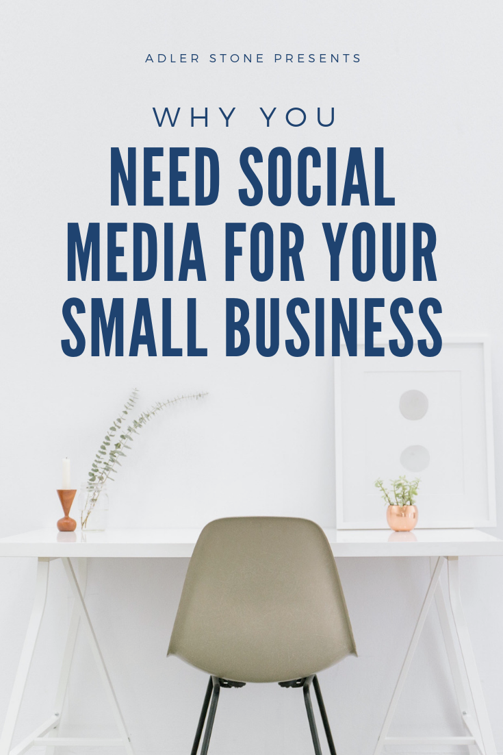 Why You NEED Social Media for Your Small Business | Adler Stone